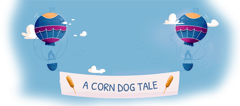 A Corn Dog Tale